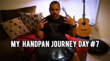 My Handpan Journey - Day 7 - Hapi El Capitan D-Minor