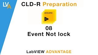 LabVIEW CLD R 08 Event Not lock