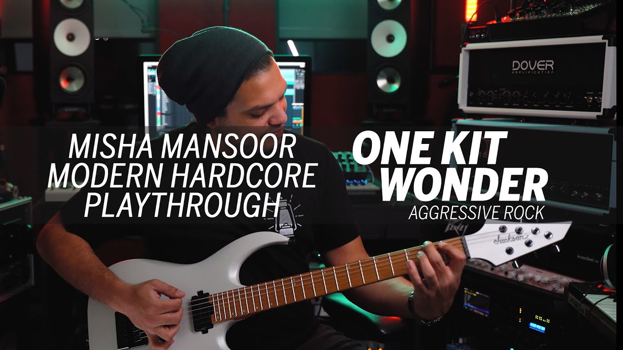 One Kit Wonder: Aggressive Rock - Misha Mansoor 'Modern Hardcore' Playthrough