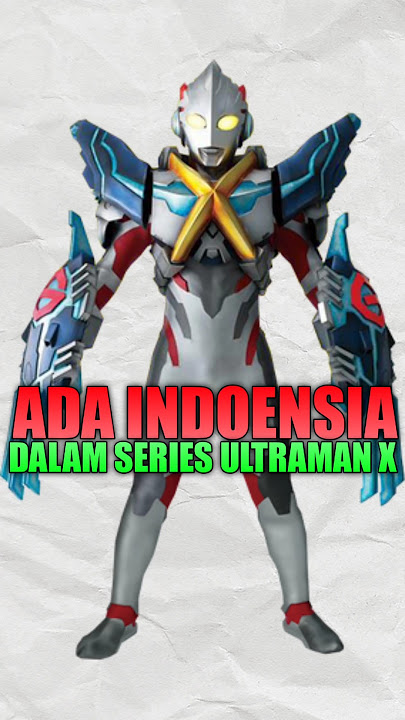 Ada bahasa indonesia dalam series ultraman x #ultraman