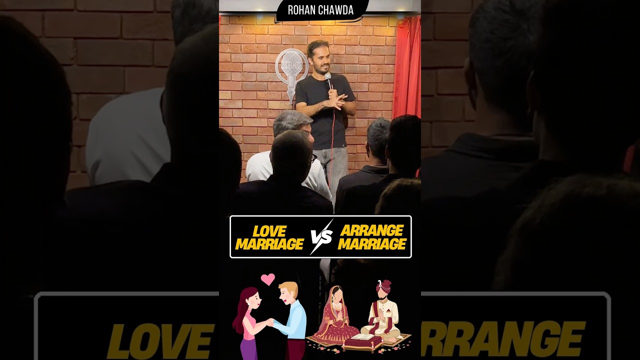 Love Marriage VS Arrange Marriage | Rohan Chawda | #standupcomedian #liveshow #comedyshorts
