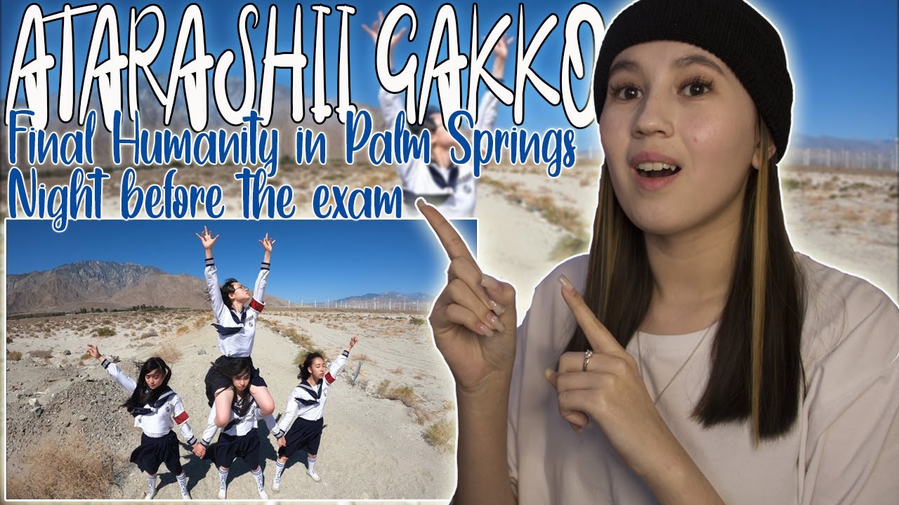 РЕАКЦИЯ на ATARASHII GAKKO! - Final Humanity in Palm Springs | Night Before the Exam