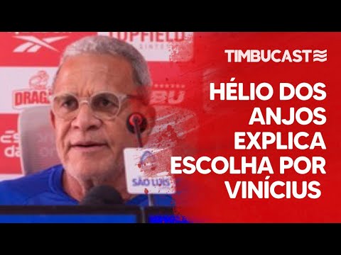 HÉLIO DOS ANJOS explains the choice of VINÍCIUS and the chance of KAUAN MARANHÃO STARTING against...