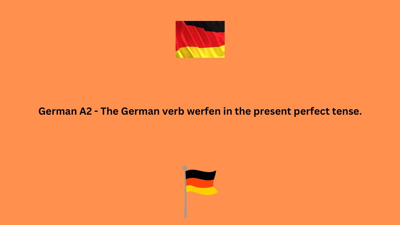 Werfe German A2 - The German verb werfen in the present perfect tense - YouTube