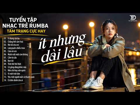 ÍT NHƯNG DÀI LÂU - ALBUM RUMBA XUẤT SẮC NHẤT 2026 - NGÂN NGÂN COVER CỰC HÓT