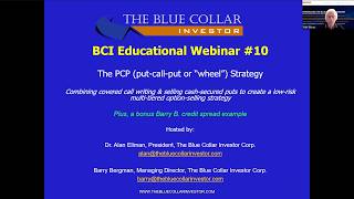 BCI EDUCATIONAL WEBINAR #10: The PCP (put-call-put or “wheel”) Strategy Selling covered calls & puts