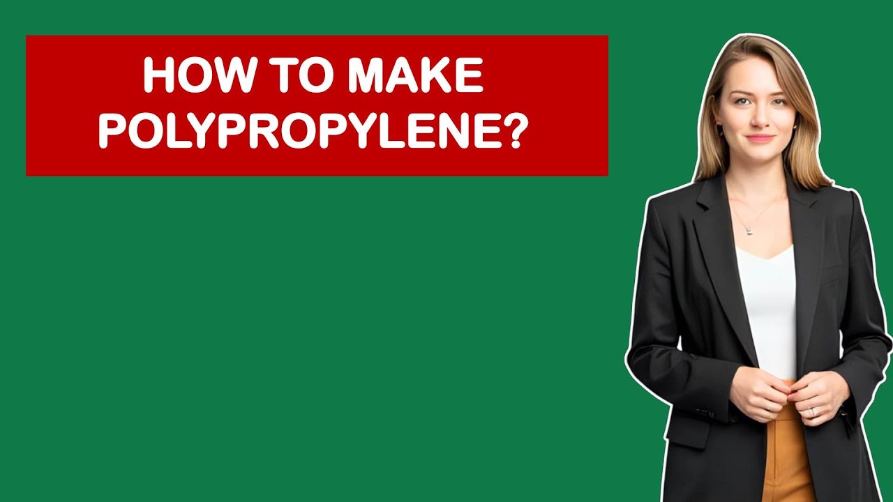 How To Make Polypropylene? - YouTube