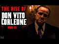 How vito corleone created the mafia  the rise of vito corleone part 3