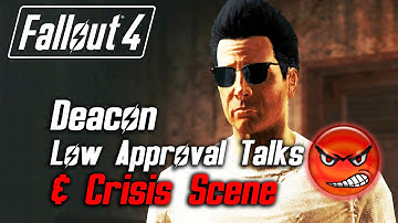 Fallout 4 - Deacon - All Low Approval Talks & Crisis Scene (Deacon Leaves Forever)