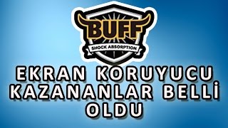Buff Ekran Koruyucu Kampanyası Kazananları Belli Oldu