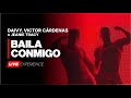 Daivy, Victor Cárdenas - Baila Conmigo (DJ Feeling Live Experience)