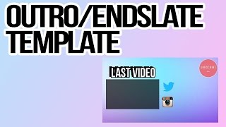 Endslate Outro Free Template How To Use