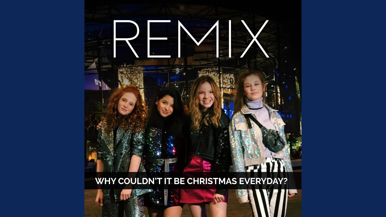 Why Couldn't It Be Christmas Everyday?