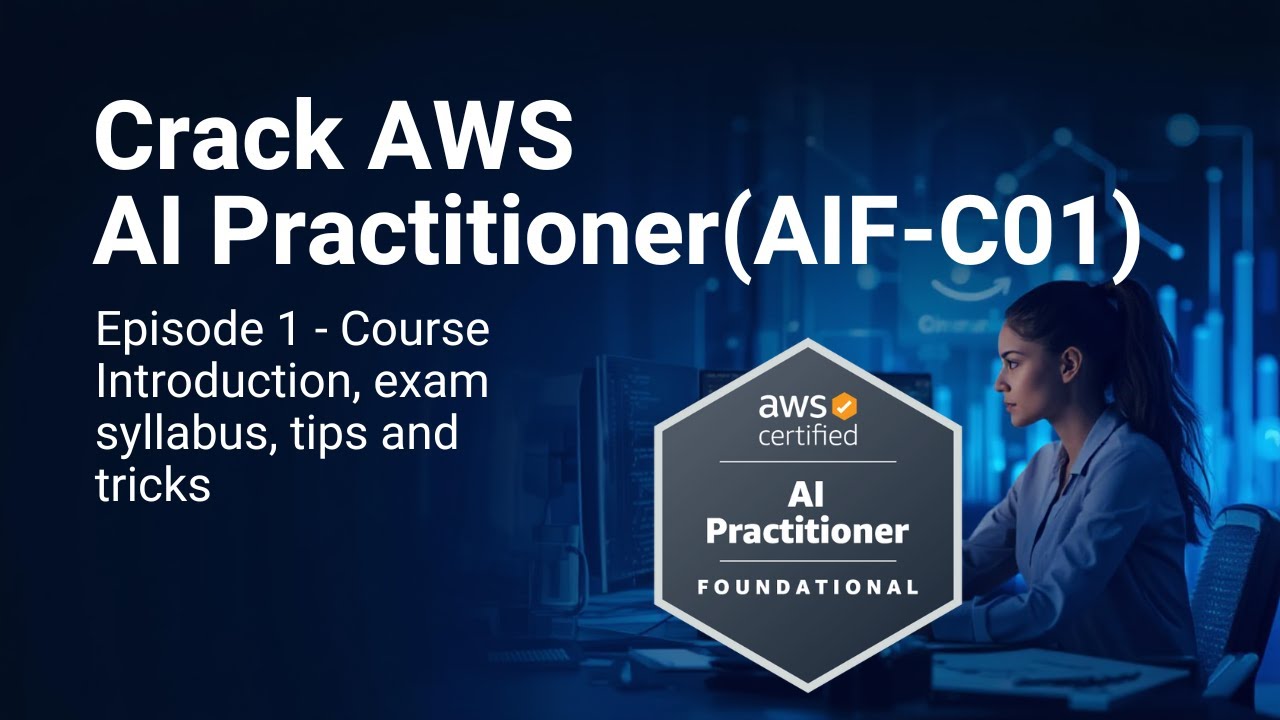 AWS Certified AI Practitioner (AIF-C01) | Exam Details + Full Syllabus ...