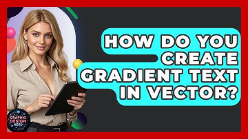 How Do You Create Gradient Text In Vector? - Graphic Design Nerd