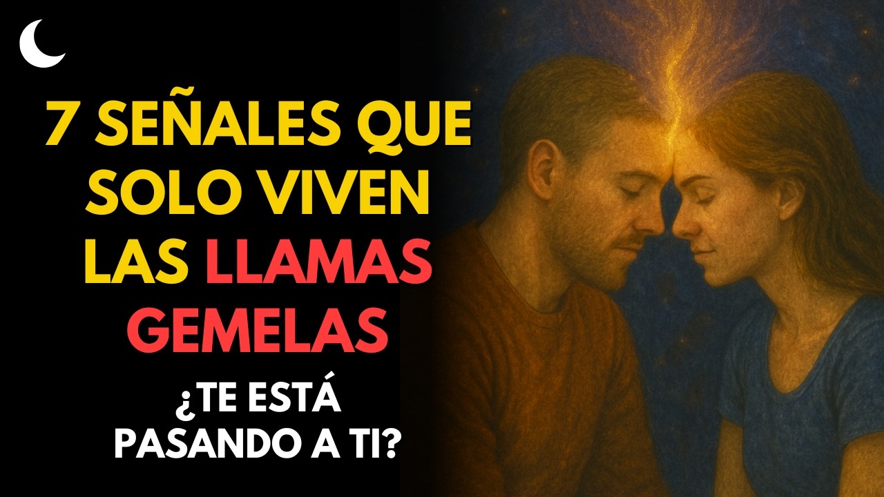 LLAMAS GEMELAS: 7 Señales que el Universo SOLO Muestra a Conexiones REALES | Irradia tu Energía
