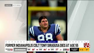 Former Indianapolis Colt Tony Siragusa dies at age 55