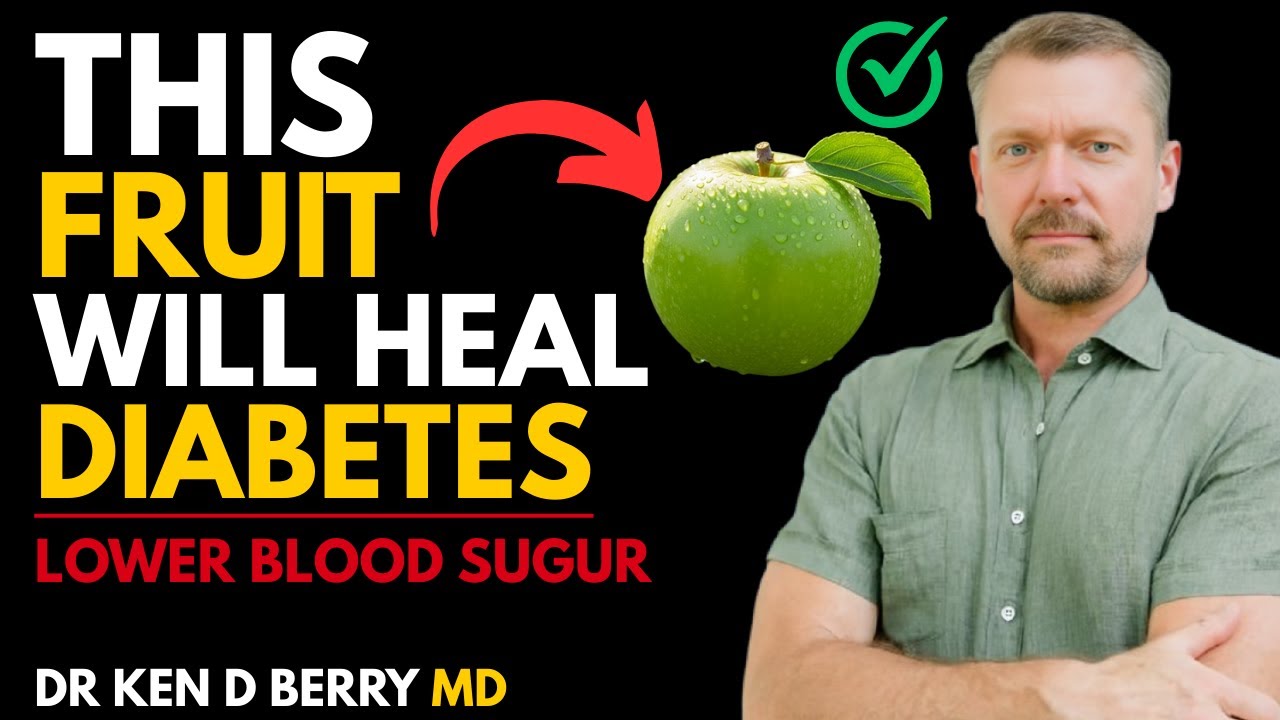 Top 3 Best Fruits Every Diabetic Must Eat!  Lower Blood Sugar | Dr Ken D Berry