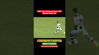 Skill Joey Pelupessy Shin Tae Yong Wajib Lihat Banyak Yang Tak Tau viral viral trending