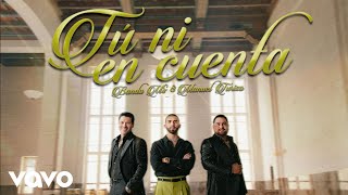Banda MS, Manuel Turizo - Tú Ni En Cuenta (Audio)