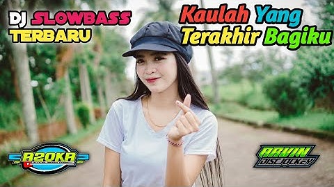 Dj Terbaru Kaulah Yang Terakhir Bagiku   (Aku Sayang Banget Sama Kamu) Sauqi Band