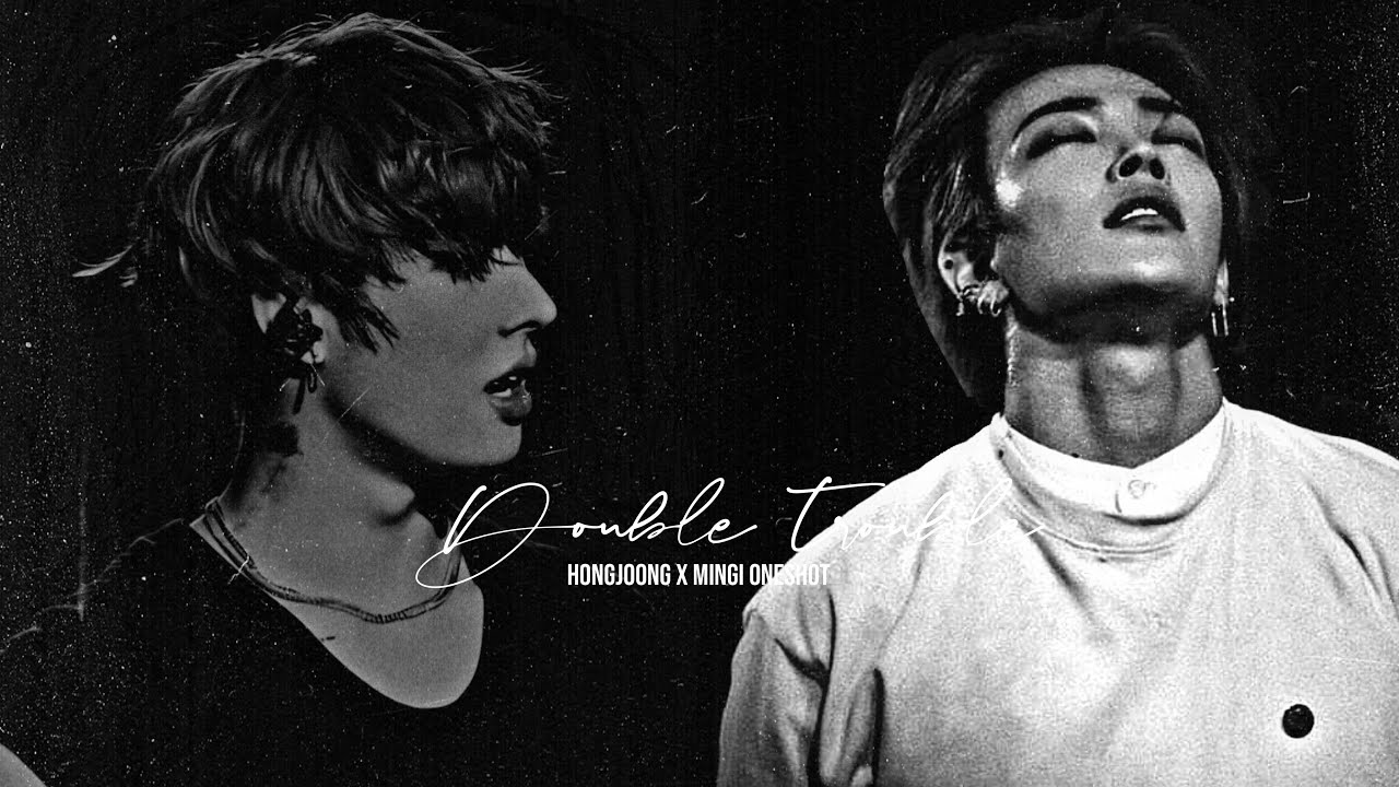 Hongjoong x Mingi Fanfic || Ateez oneshot || ❝ Double Trouble ❞