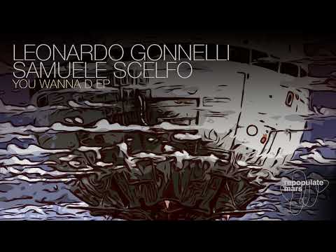 Leonardo Gonnelli, Samuele Scelfo - You Wanna D