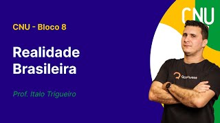 CNU - Bloco 8 - Aula de Realidade Brasileira: Desenvolvimento sustentável e meio ambiente