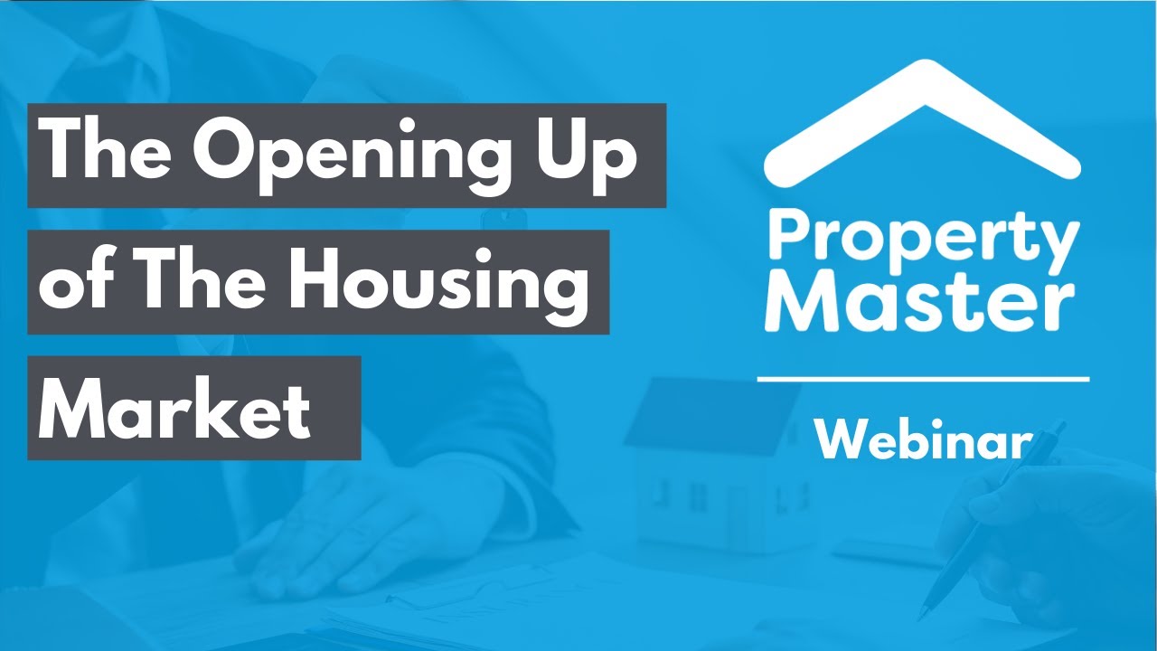 Property Master inar The Opening Up of The Housing Market May