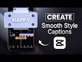 Create Smooth Style Captions in CapCut! [Make Viral Subtitles]