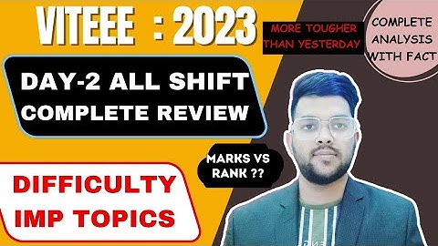VITEEE 2023 Day 2 All shift Review ✅ | Difficulty level ? | Important topics #viteee #review #cutoff