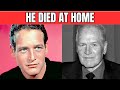 The Heartbreaking Final Days of Paul Newman! (It Still Hurts)
