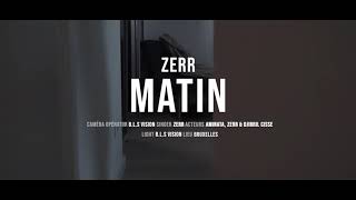 Video-Miniaturansicht von „Zerr - Matin ( Clip Officiel )“