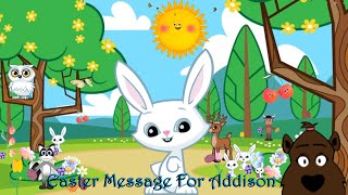 Personalised Message from the easter bunny for  Addison #easterbunnymessage