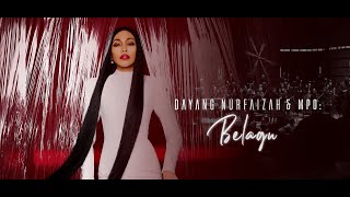 BEHIND THE SCENES : DAYANG NURFAIZAH & MPO: Belagu