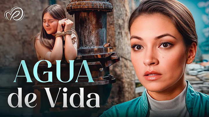 AGUA DE VIDA | ¿Cómo Confiar si los Más Cercanos Traicionan? 💔 Peliculas Completas en Español Latino