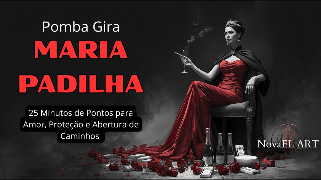 MARIA PADILHA: 25 Minutos de Pontos para Amor, Proteção e Abertura de Caminhos (Letra)