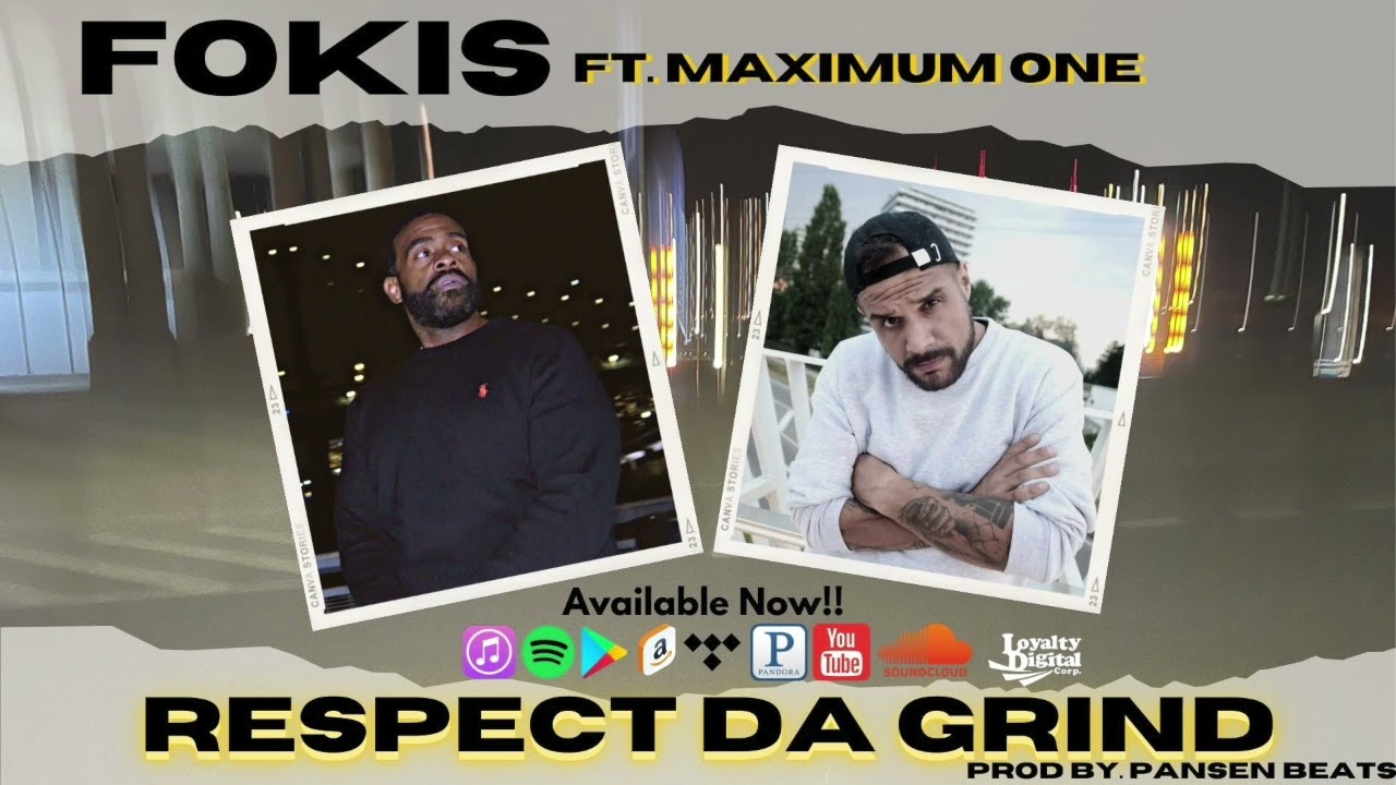 Fokis - Respect Da Grind Ft. Maximum One [Audio Only]