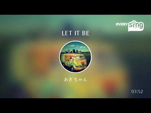 [everysing] LET IT BE