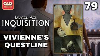 DRAGON AGE INQUISITION - VIVIENNE'S SPECIAL QUEST | 79