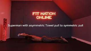 FNO Academy Superman with asymmetric Towel pull to symmetric Pull