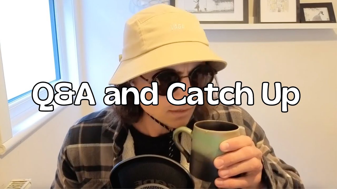 Q&A and Catch Up