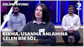 Bıkma, Usanma Anl Gelen Bir Söz Kelime Oyunu