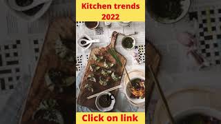 Kitchen trends 2022 new looks and innovations for cabinets, worktops and more