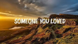 Lewis Capaldi - Someone You Loved (Lyrics) Mix Lyrics 2023