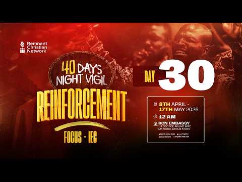 40 DAYS NIGHT VIGIL || REINFORCEMENT || REV.  TONY AUDU || DAY 30 || 8TH MAY 2026