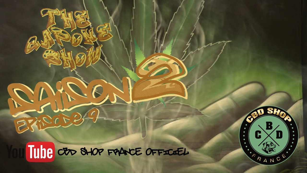 Où trouver du CBD à Monaco - The Capone Show Saison 2 EP#9