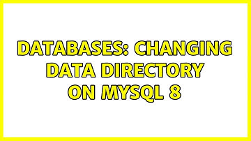 Databases: Changing Data Directory on MySQL 8 (3 Solutions!!)