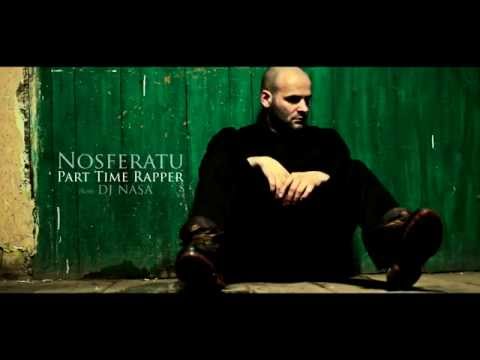 Nosfe Ft. Andrei Busila - Part Time Rapper