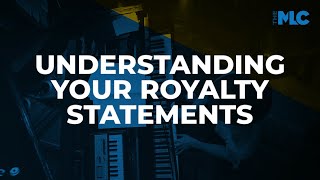 The MLC Presents: Understanding Your Royalty Statements Wealth